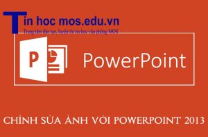 chinnh sua anh trong powerpoint