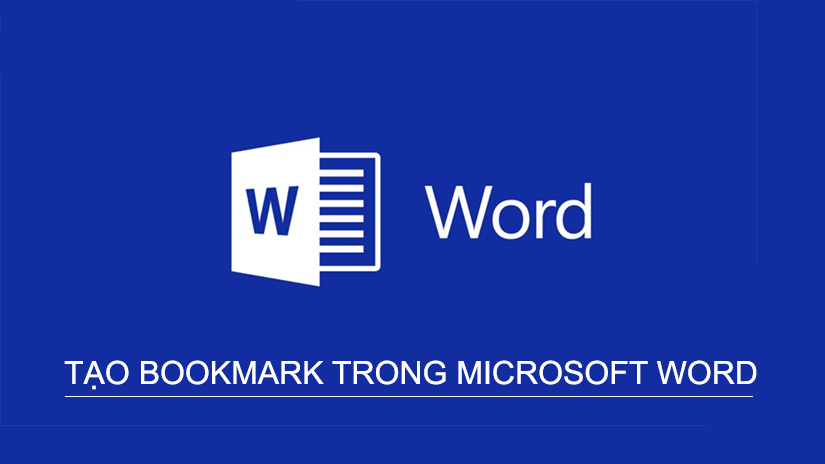 Làm thế nào để tạo bookmark trong Microsoft Word