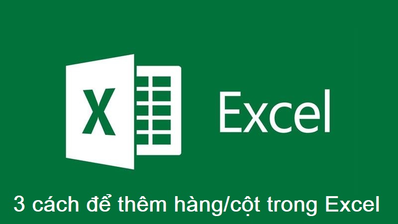 Thêm cột hàng Excel