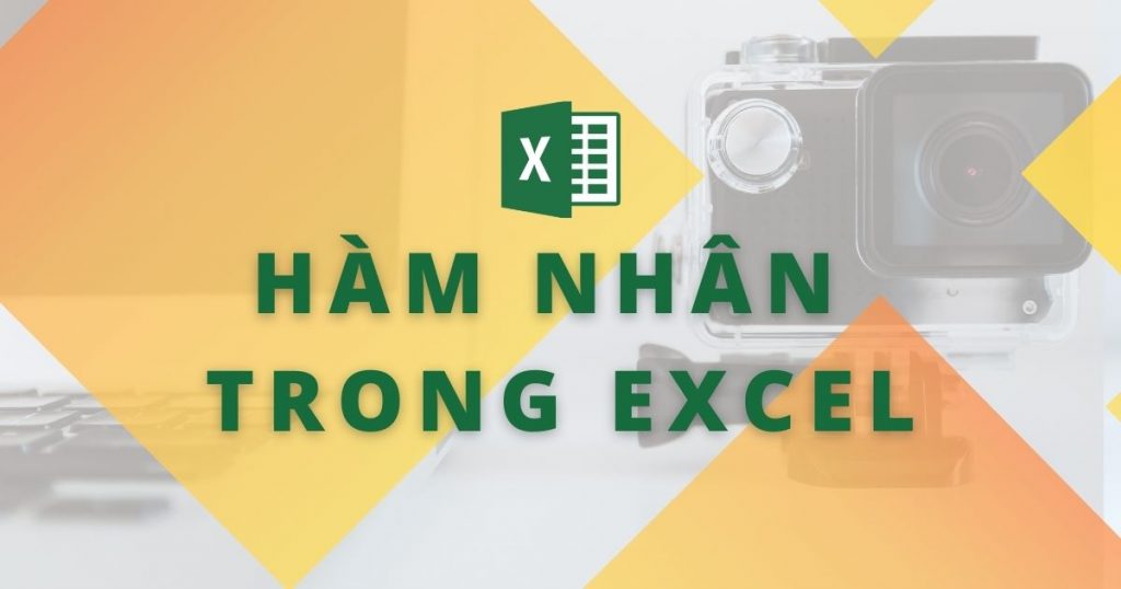 hàm nhân trong excel