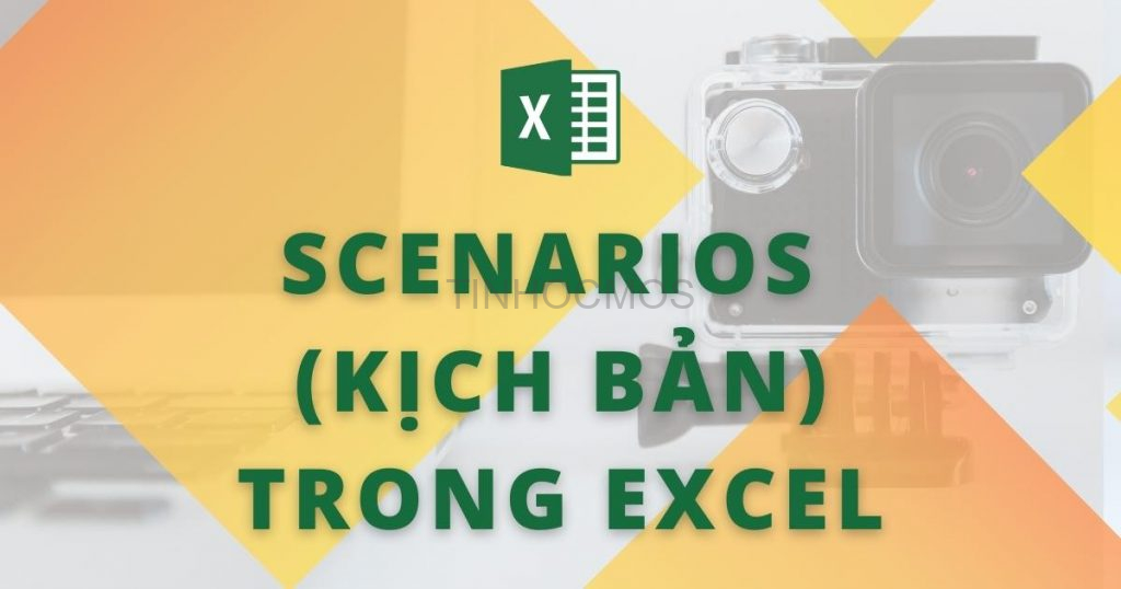 scenarios trong excel