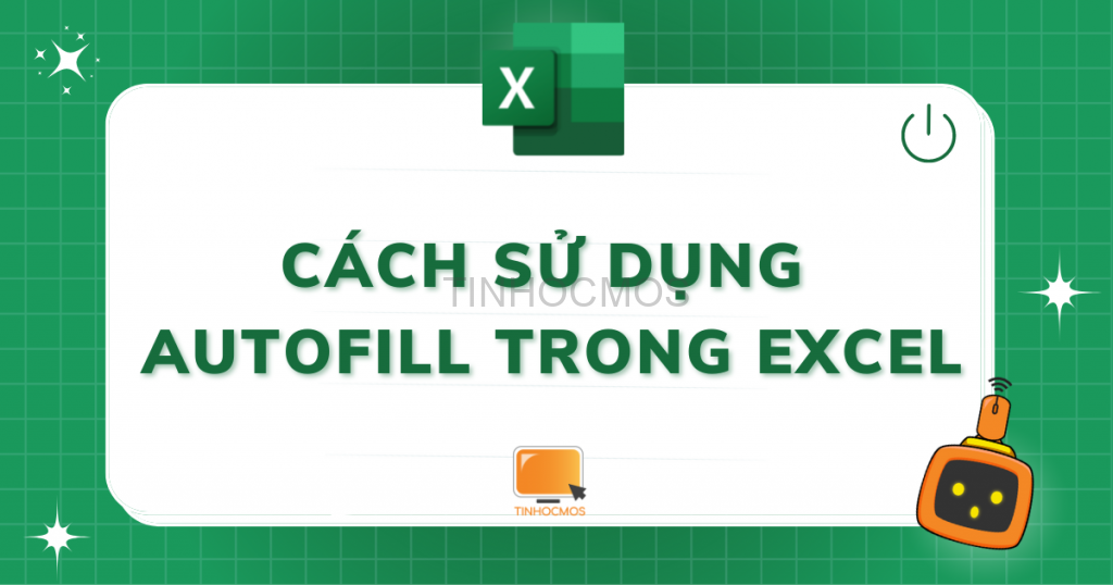 Autofill trong Excel