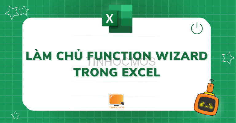 Làm Chủ Function Wizard Trong Excel đơn Giản Nhất [2022]