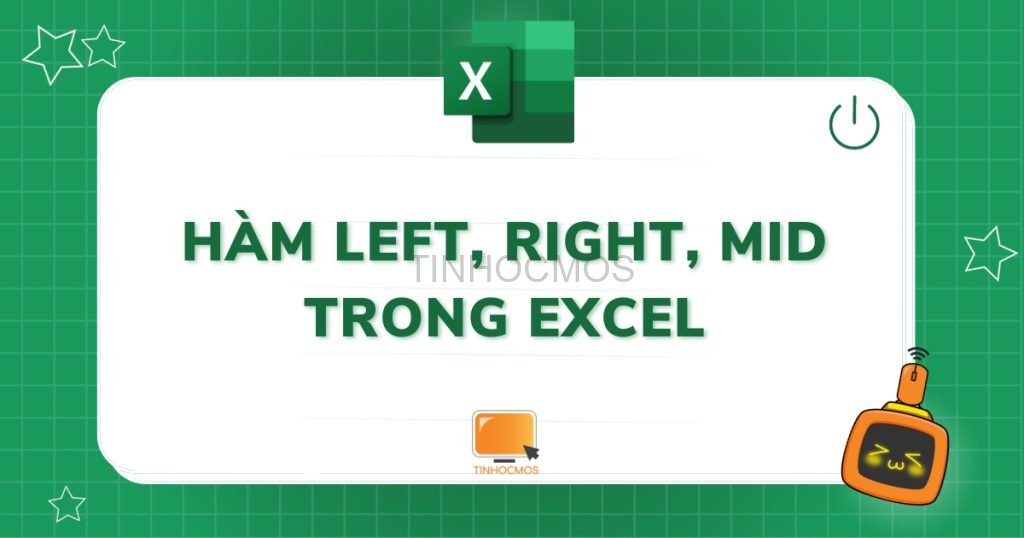 hàm LEFT, RIGHT, MID trong Excel