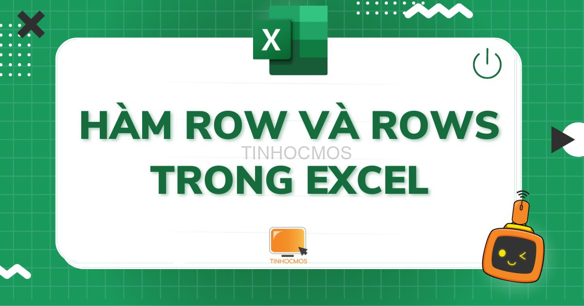 Hàm ROW Và Hàm ROWS Trong Excel: Cú Pháp Và Cách Dùng 2023